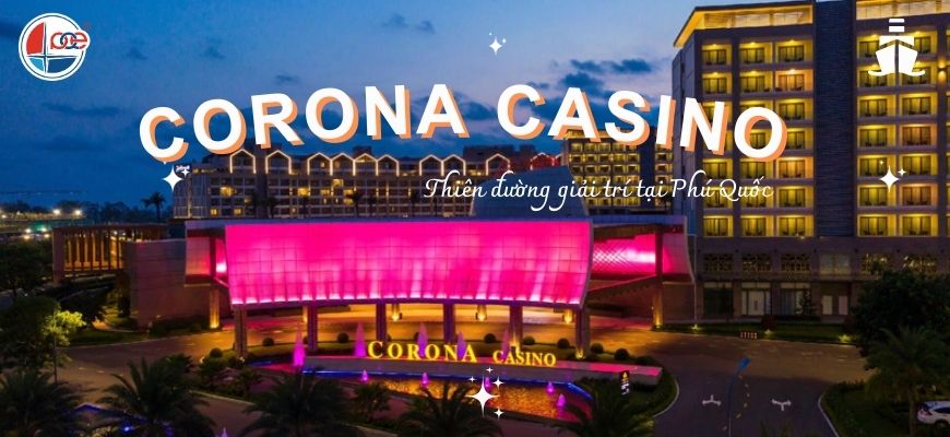 corona casino phú quốc